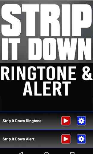 Strip It Down Ringtone & Alert 1