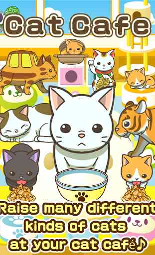 Cat Cafe ~ Raise Your Cats ~ 1