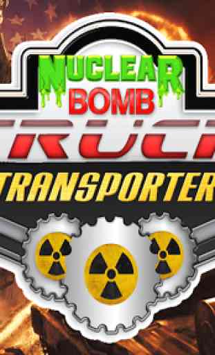 Nuclear Bomb Truck Transporter 1