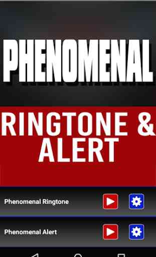 Phenomenal Ringtone and Alert 1