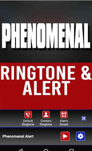 Phenomenal Ringtone and Alert 2