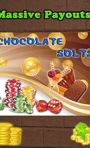 Chocolate Slots Machine : Slot 3