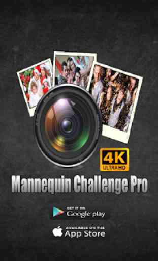 Mannequin Challenge Pro 4