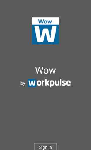 Workpulse Wow. 1