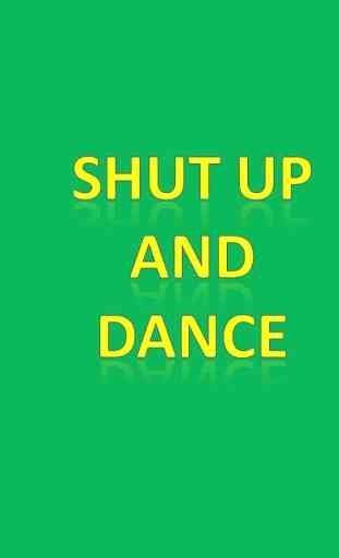 Shut Up And Dance 1