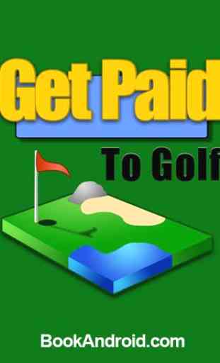 Get Paid To Play Golf 1