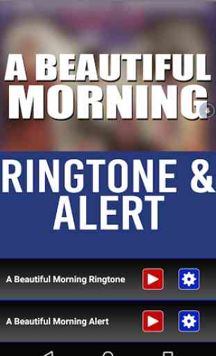 A Beautiful Morning Ringtone 1