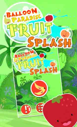 Balloon Paradise-Fruit Splash 1