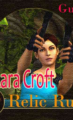 Guide of lara croft relic run 2