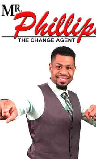 Mr. Phillips The Change Agent 1