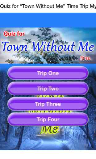 Quiz for “Town Without Me” 1