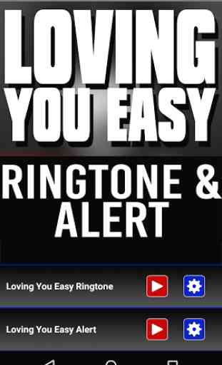 Loving You Easy  Ringtone 1