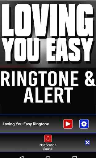 Loving You Easy  Ringtone 3