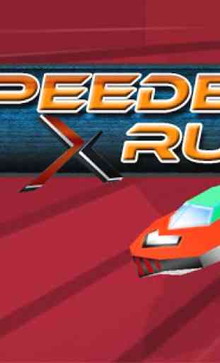 Speeder X Run 1