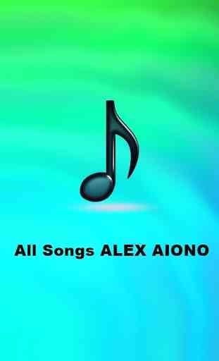 All Songs ALEX AIONO 1