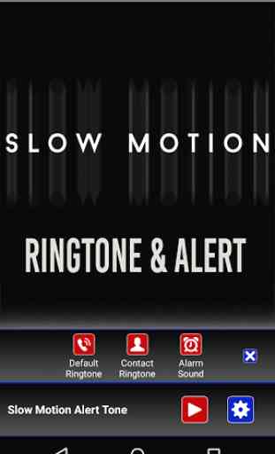 Slow Motion Ringtone and Alert 2