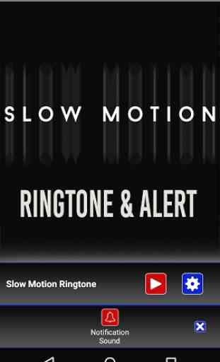 Slow Motion Ringtone and Alert 3