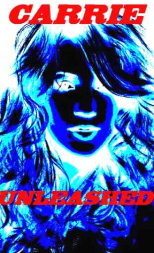 CARRIE UNLEASHED ! ! 1