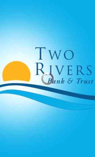 Two Rivers Bank & Trust 1