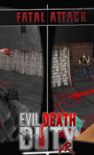 VR Evil Death Duty 4