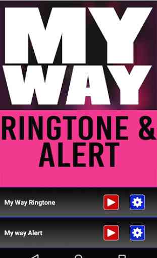 My Way Ringtone and Alert 1