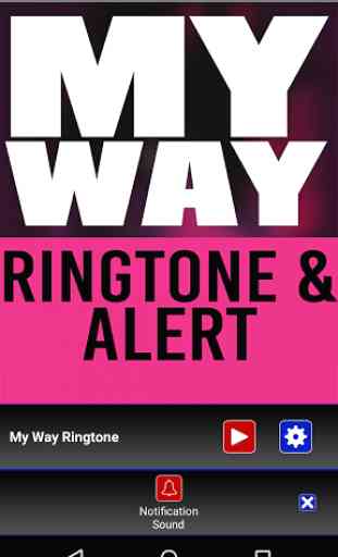 My Way Ringtone and Alert 3