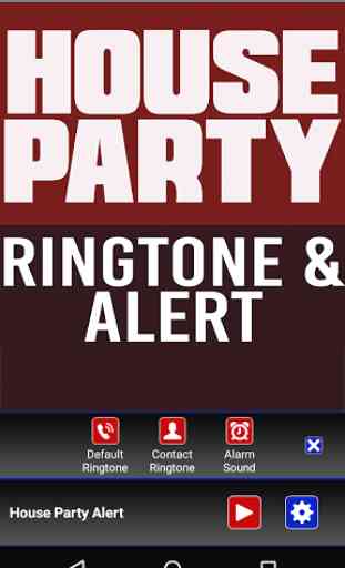 House Party Ringtone and Alert 2