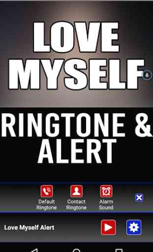 Love Myself Ringtone and Alert 2