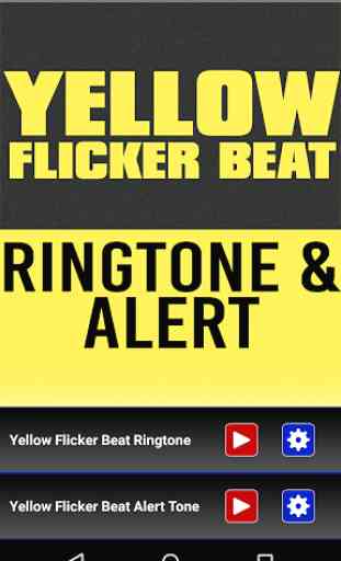 Yellow Flicker Beat Ringtone 1