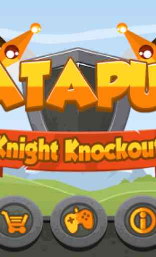 Catapult – Knight Knockout 1