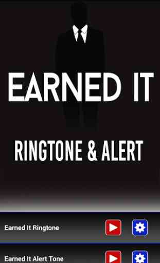 Earned It Ringtone & Alert 1