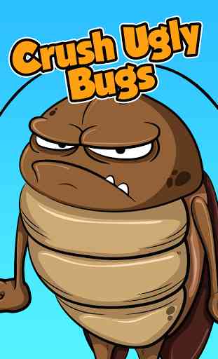Crush Ugly Bugs 1