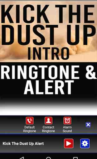 Kick The Dust Up Ringtone 2