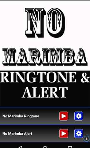No Marimba Ringtone and Alert 1