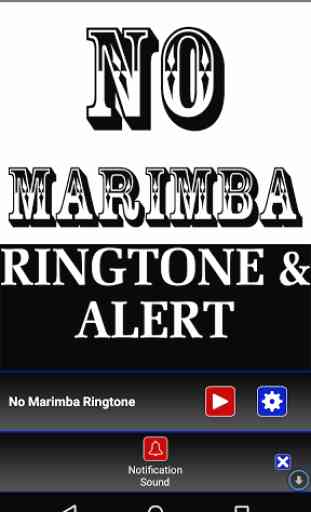 No Marimba Ringtone and Alert 3