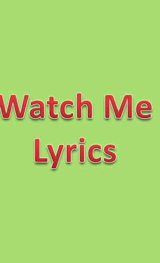 Watch Me Lyrics 1