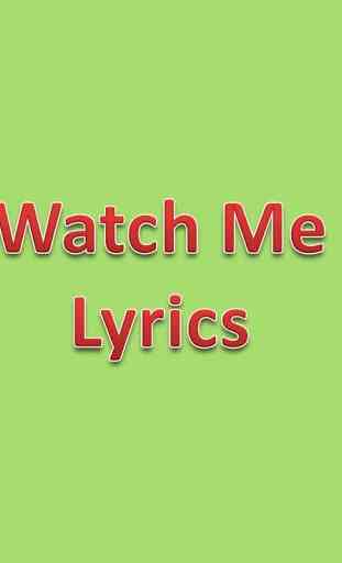 Watch Me Lyrics 2