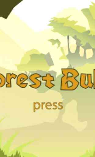 Forest Bully 1