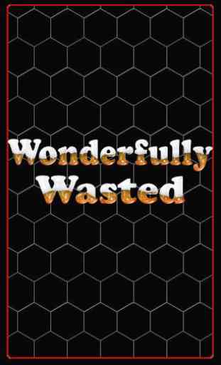 Wonderfully Wasted 1