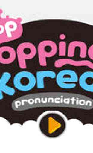 PopPopping Korean – Pronunciation 1
