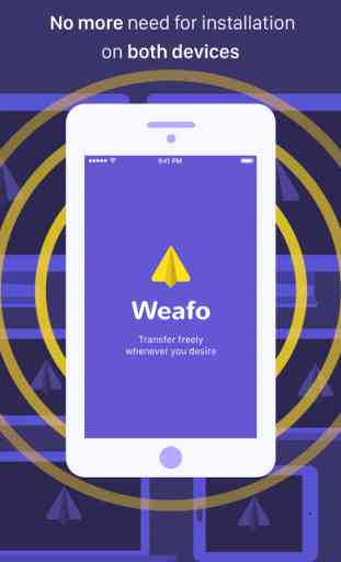 Weafo - Transfer File, Photo, Video, Voice Memo and other contents instantly via WiFi 2