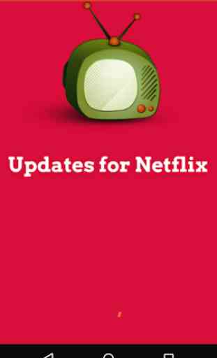 Updates for Netflix 1