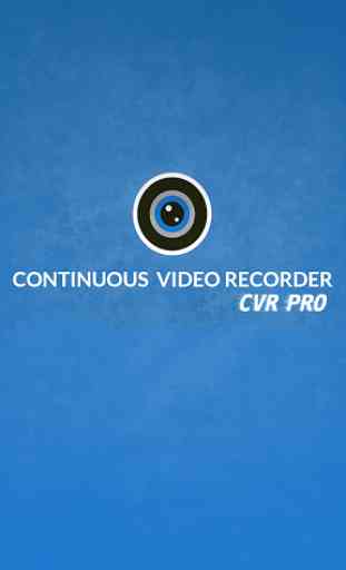 Continuous Video Recorder 1