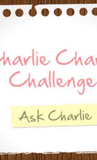 Do you Dare? Charlie Challenge 2