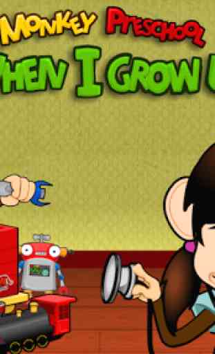 Monkey Preschool:When I GrowUp 1