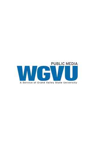 WGVU Public Radio App 1