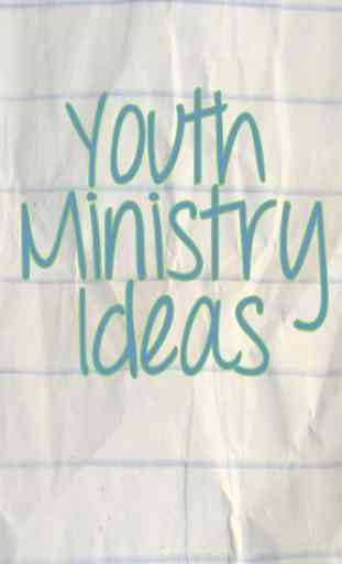 Youth Ministry Ideas 1