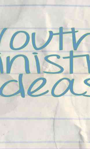 Youth Ministry Ideas 4