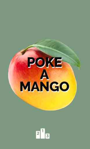 Poke a Mango 3
