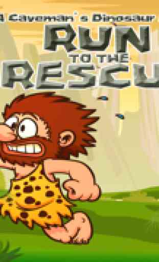 A Caveman’s Dinosaur Escape : Run to the Rescue 1